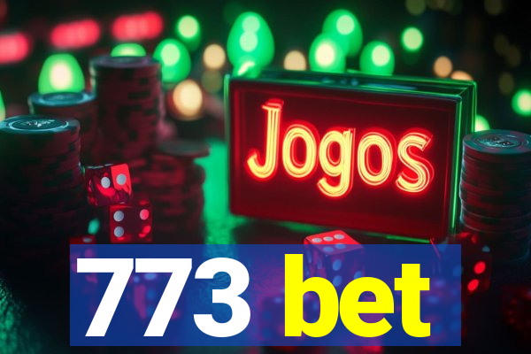 773 bet